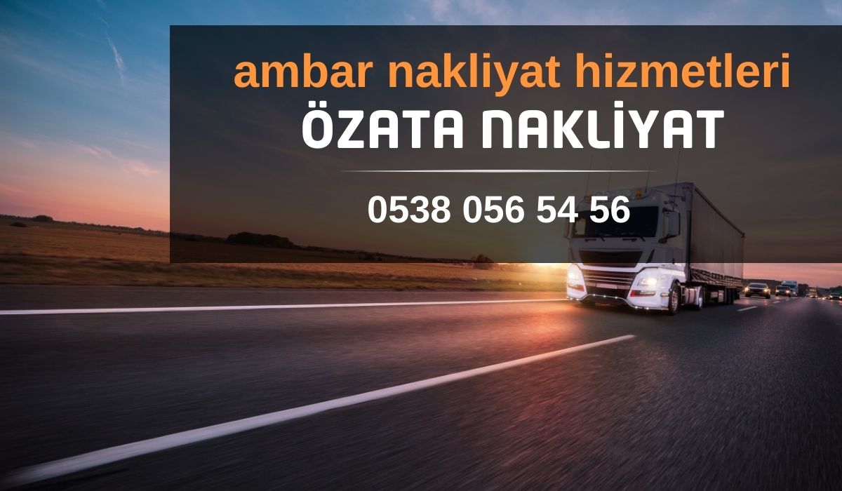 Özata Nakliyat Hakkımızda